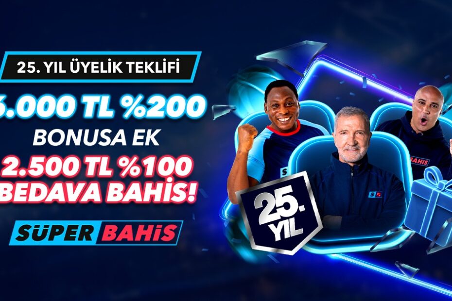Süperbahis 25. Yıldönümü Bonusu, Kampanya ve Promosyonlar
